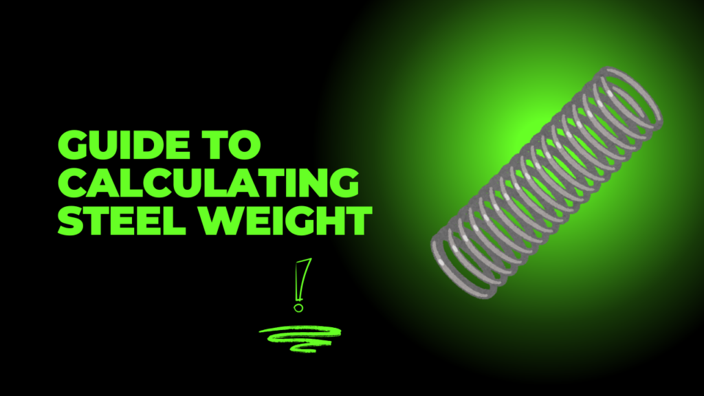 Guide to Calculating Steel Weight